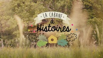 La cabane à histoires