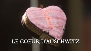 Le coeur d'Auschwitz