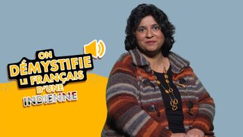 On démystifie le français... d'une Indienne