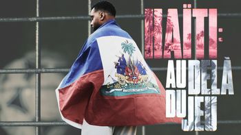 Haïti : Au-delà du jeu