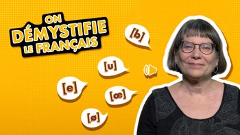 On démystifie le français